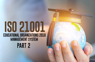 نظام إدارة المؤسسات التعليمية ISO 21001:2018 - الجزء الثاني